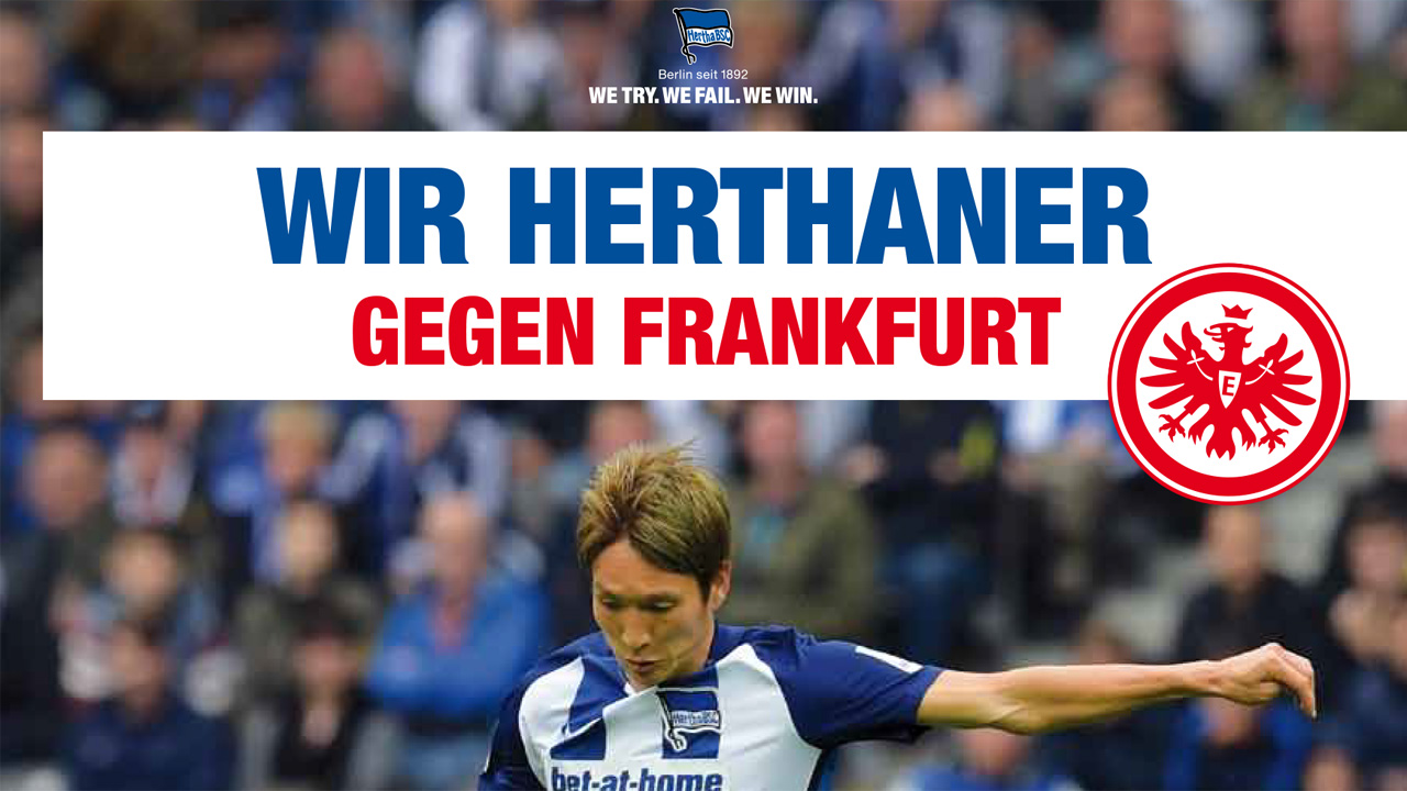 Wir Herthaner gegen Frankfurt!