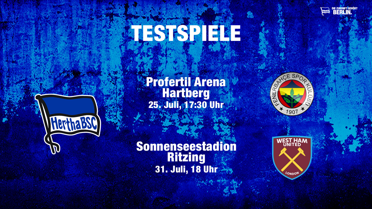 Tests gegen Fenerbahçe und West Ham