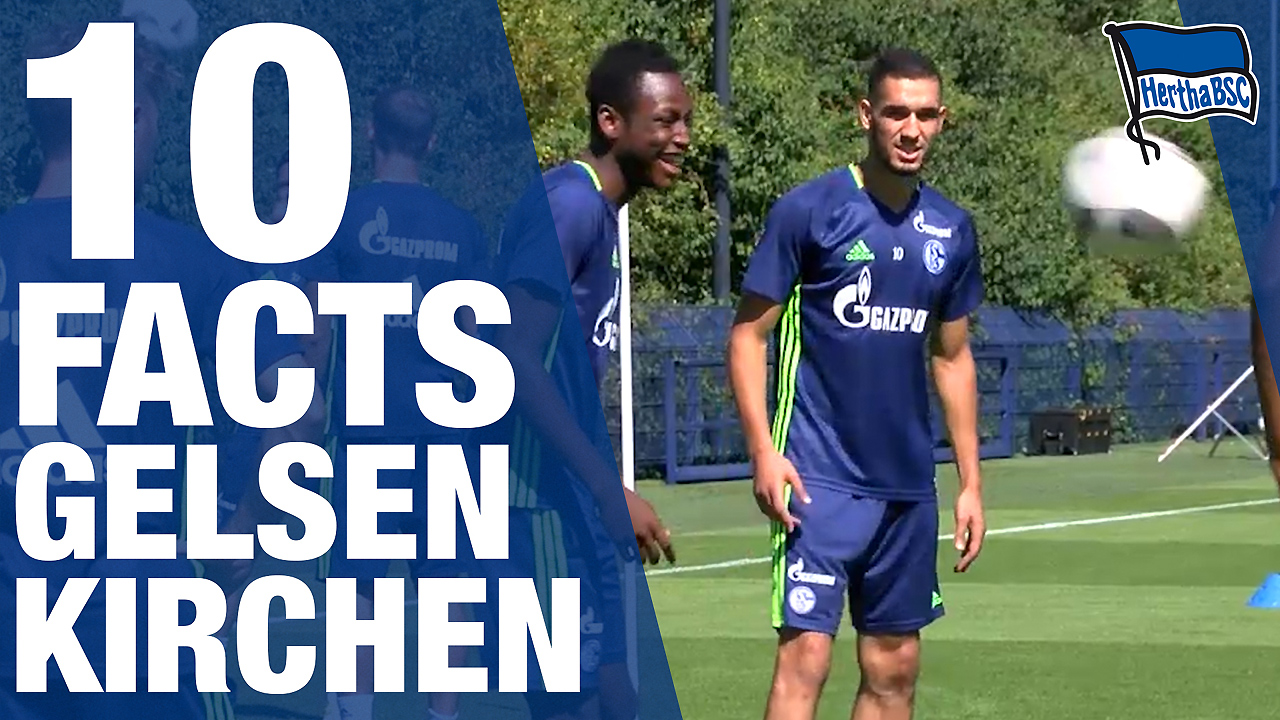 10 Fakten vor Gelsenkirchen