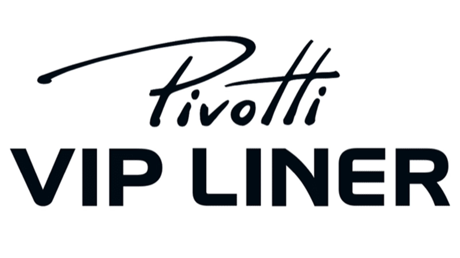 Pivotti VIP Liner